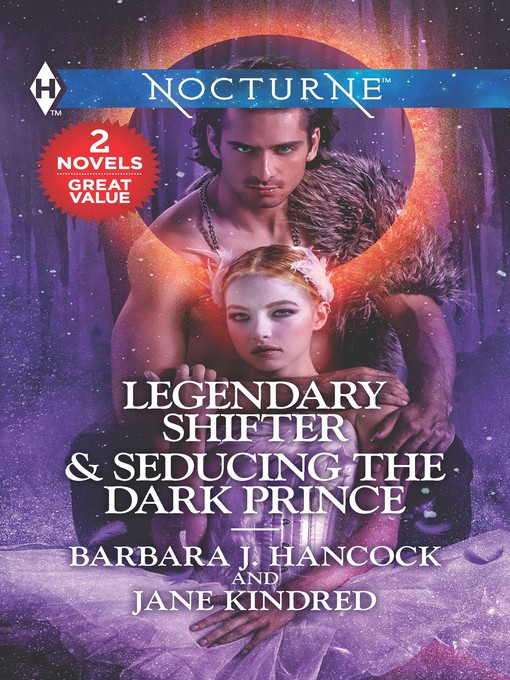 Title details for Legendary Shifter ; Seducing the Dark Prince by Barbara J. Hancock - Available